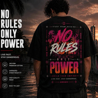 No Rules Only Power | Vice Hustle Oversized T-Shirt - Fictioo