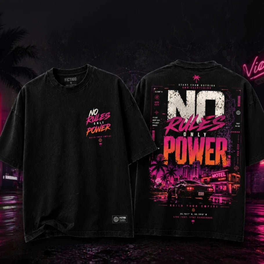no rules only power | vice hustle oversized t-shirt - fictioo